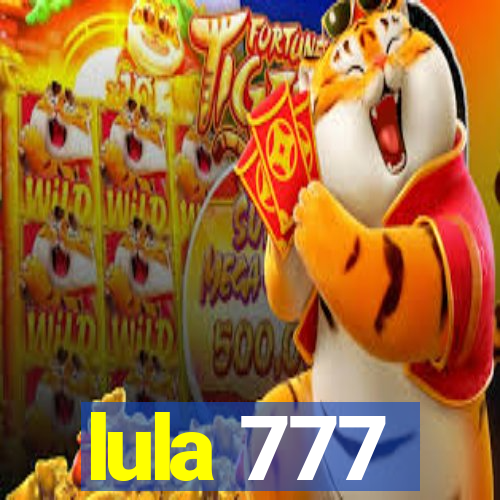 lula 777